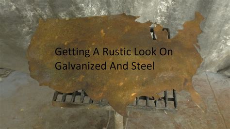 how to make sheet metal look rustic|how to rust galvanized metal.